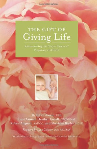 The Gift of Giving Life: Rediscovering the Divine Nature of Pregnancy and Birth -  E-book (Epub Version)